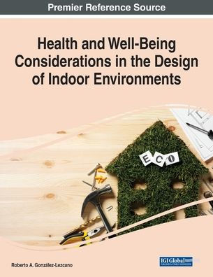 Health and Well-Being Considerations the Design of Indoor Environments