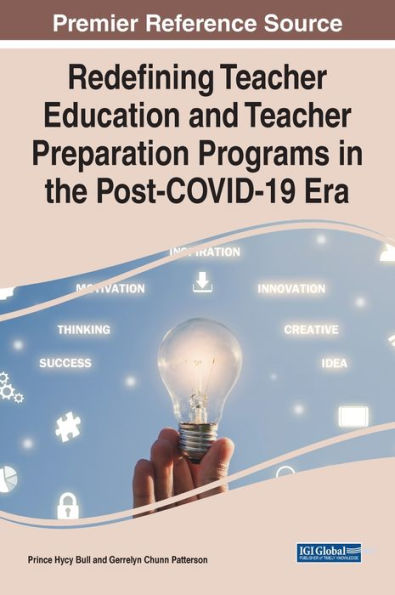Redefining Teacher Education and Preparation Programs the Post-COVID-19 Era