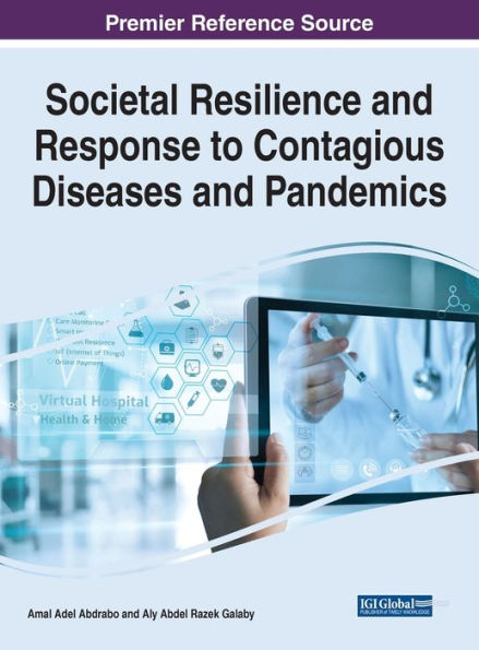 Societal Resilience and Response to Contagious Diseases Pandemics