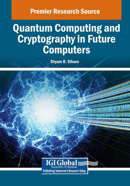 Quantum Computing and Cryptography Future Computers