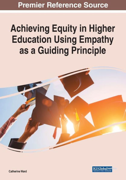 Achieving Equity Higher Education Using Empathy as a Guiding Principle