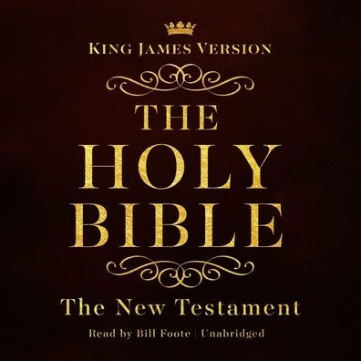 The King James Version of the New Testament: King James Version Audio Bible