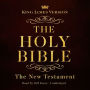 The King James Version of the New Testament: King James Version Audio Bible