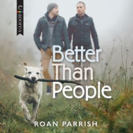 Title: Better Than People, Author: Roan Parrish