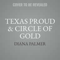 Title: Texas Proud & Circle of Gold, Author: Diana Palmer