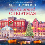 Title: One Charmed Christmas, Author: Sheila Roberts