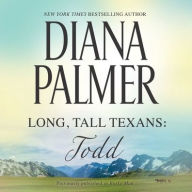 Title: Long, Tall Texans: Todd, Author: Diana Palmer