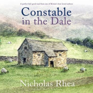 Title: Constable in the Dale, Author: Nicholas Rhea
