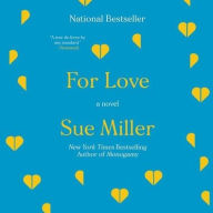 Title: For Love, Author: Sue Miller
