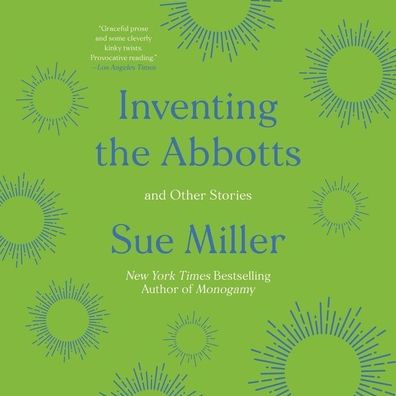 Inventing the Abbotts: And Other Stories