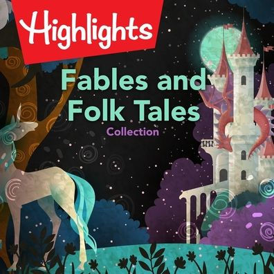 Fables and Folk Tales Collection by Highlights for Children, various ...