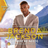 Title: The Wife He Needs (Westmoreland Legacy: The Outlaws Series), Author: Brenda Jackson