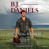 Title: Out of the Storm, Author: B. J. Daniels