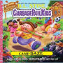 Camp Daze (Garbage Pail Kids Series #3)