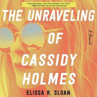 The Unraveling of Cassidy Holmes