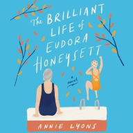 Title: The Brilliant Life of Eudora Honeysett, Author: Annie Lyons