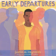 Title: Early Departures, Author: Justin A. Reynolds