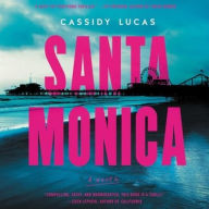 Title: Santa Monica, Author: Cassidy Lucas