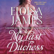 Title: My Last Duchess (Wildes of Lindow Castle Series Novella), Author: Eloisa James