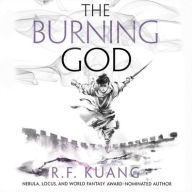 Title: The Burning God (Poppy War Series #3), Author: R. F. Kuang
