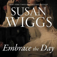 Title: Embrace the Day, Author: Susan Wiggs