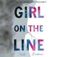 Title: Girl on the Line, Author: Faith Gardner