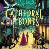 Title: Cathedral of Bones, Author: Aj Steiger