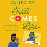 Title: First Comes Like, Author: Alisha Rai