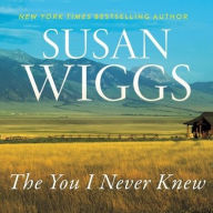 Title: The You I Never Knew, Author: Susan Wiggs