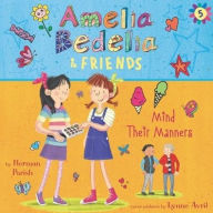 Title: Amelia Bedelia & Friends Mind Their Manners (Amelia Bedelia & Friends #5), Author: Herman Parish
