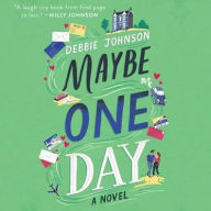 Title: Maybe One Day, Author: Debbie Johnson