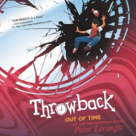 Title: Throwback: Out of Time, Author: Peter Lerangis
