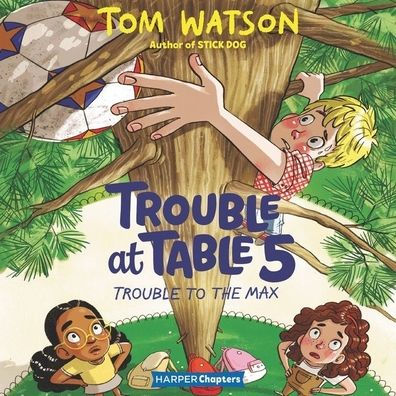 Trouble at Table 5 #5:: Trouble to the Max