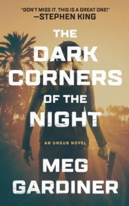 Title: The Dark Corners of the Night, Author: Meg Gardiner