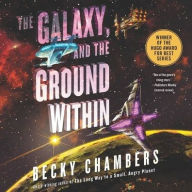 Title: The Galaxy, and the Ground Within, Author: Becky Chambers