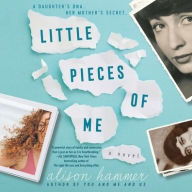 Title: Little Pieces of Me, Author: Alison Hammer