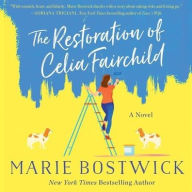 Title: The Restoration of Celia Fairchild, Author: Marie Bostwick