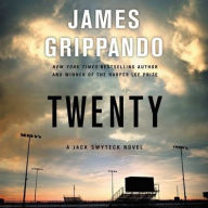 Title: Twenty (Jack Swyteck Series #17), Author: James Grippando