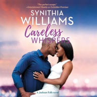 Title: Careless Whispers, Author: Synithia Williams