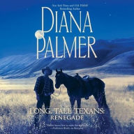 Title: Renegade, Author: Diana Palmer