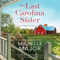 Title: The Last Carolina Sister, Author: Michelle Major