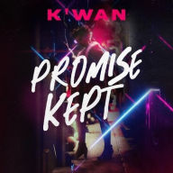 Title: Promise Kept, Author: K'wan