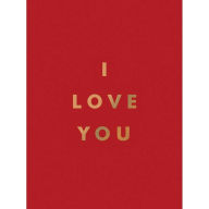 Title: I Love You: Romantic Quotes for the One You Love, Author: Summersdale