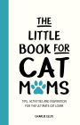 Little Book of Cat Moms