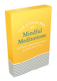 Title: The Little Box of Mindful Meditations: 52 Cards With Simple Steps To Calm Your Mind, Author: Summersdale