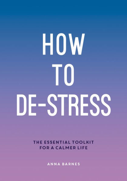 How To De-Stress