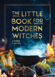 Free computer ebook downloads in pdf The Little Book for Modern Witches 9781800079298 (English literature) by Astrid Carvel, Astrid Carvel iBook RTF