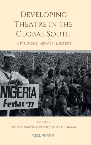 Developing Theatre the Global South: Institutions, Networks, Experts