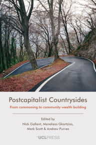 Download books from google free Postcapitalist Countrysides: From Commoning to Community Wealth Building
