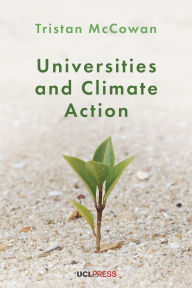 Title: Universities and Climate Action, Author: Tristan McCowan